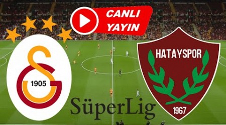 GALATASARAY HATAYSPOR MAÇI CANLI İZLE