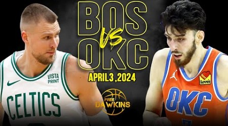 Boston Celtics vs OKC Thunder Full Game Highlights | April 3, 2024 | FreeDawkins