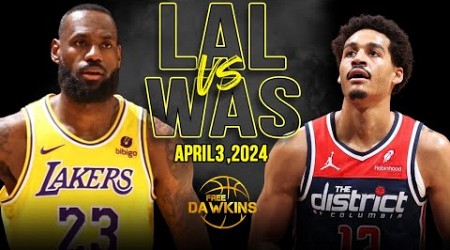 Los Angeles Lakers vs Washington Wizards Full Game Highlights | April 3, 2024 | FreeDawkins