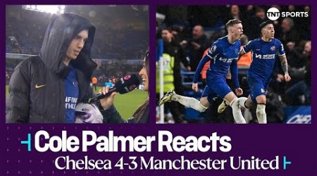 &quot;MADNESS&quot; | Hat-Trick Hero Cole Palmer | Chelsea 4-3 Manchester United | Premier League