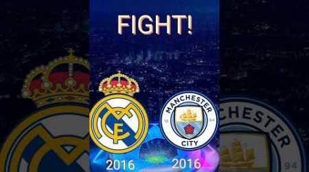 Real Madrid 2016 VS Man City 2016