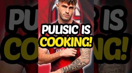 Christian Pulisic’s AC Milan REVIVAL! 