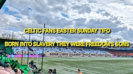 CELTIC FANS EASTER SUNDAY TIFO AWAY TO LIVINGSTON