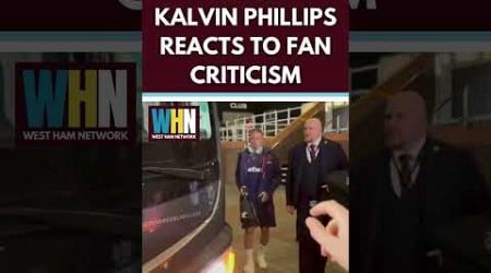 KALVIN PHILLIPS REACTS TO FAN CRITICISM AFTER THE NEWCASTLE GAME #westham #premierleague #football