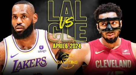 Los Angeles Lakers vs Cleveland Cavaliers Full Game Highlights | April 6, 2024 | FreeDawkins