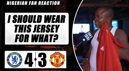 CHELSEA 4-3 MANCHESTER UNITED ( Henry - NIGERIAN FAN REACTION)- Premier League 2023-24 HIGHLIGHT