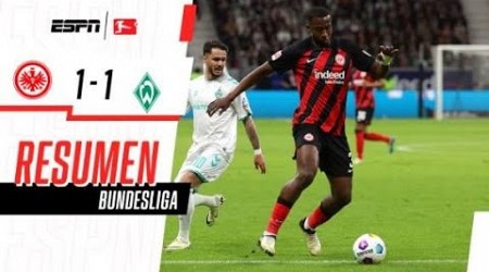 ¡ASISTENCIA DE PACHO EN UN EMPATE CALIENTE! | Eintracht Frankfurt 1-1 Werder Bremen | RESUMEN