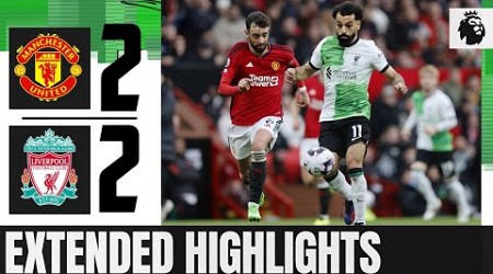 Manchester United vs Liverpool 2 - 2 | Premier League 23/24 | Highlights &amp; All Goals