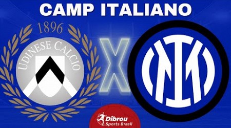 UDINESE X INTERNAZIONALE AO VIVO | CAMPEONATO ITALIANO - RODADA 31 | NARRAÇÃO