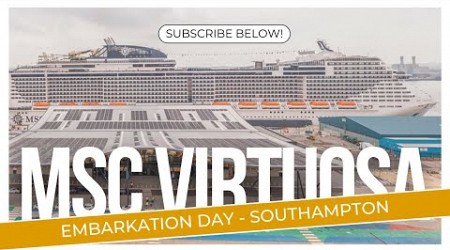 MSC Virtuosa Embarkation Day Southampton | Cruise Vlog