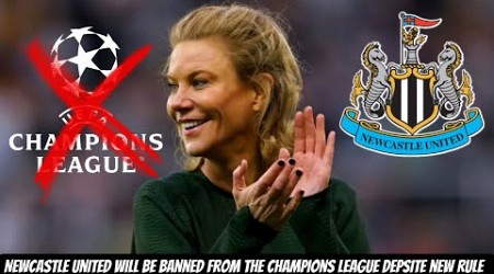 Newcastle United’s UNLIMITED TRANSFERS would see them BANNED FROM UEFA COMPETITIONS !!!!!