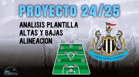 Fichajes NEWCASTLE 24/25 || Análisis plantilla y alineación