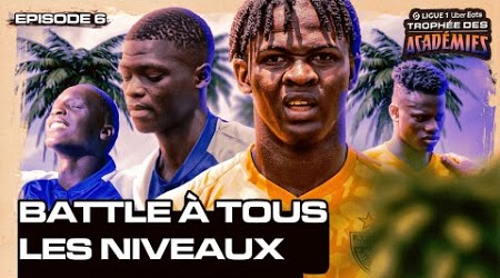 LIGUE 1 UBER EATS TROPHÉE DES ACADÉMIES | EPISODE 6 - &quot;Battle à tous les niveaux&quot; 