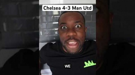 Chelsea 4-3 Man Utd Parody… #shorts