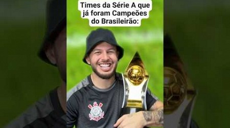 TIMES DA SÉRIE A QUE JÁ FORAM CAMPEÕES DO BRASILEIRÃO ⚽️