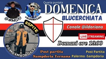 Domenica Blucerchiata Sampdoria-Ternana/Palermo-Sampdoria LIVE con @simoxmadboys2.0