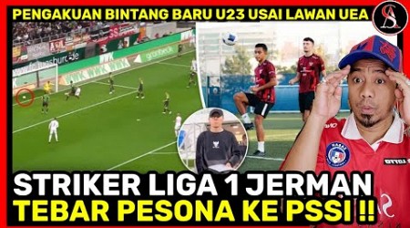 STY TEMUKAN WONDERKID BARU! STEIKER JEBOLAN BUNDESLIGA JADI OPSI, KERJA KERAS TIMNAS U23 BERBALOI !