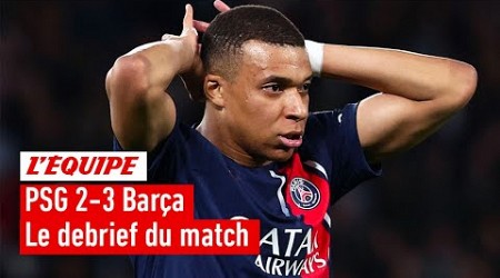 PSG 2-3 Barcelone : Le débrief de la défaite de Paris face au Barça en Ligue des champions