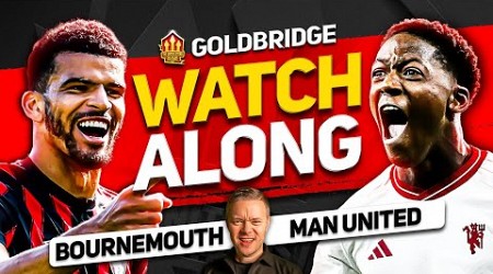 BOURNEMOUTH vs MANCHESTER UNITED Live with MARK GOLDBRIDGE