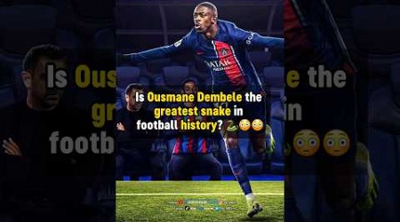 Dembele: The BIGGEST SNAKE ever 