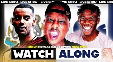 Live Vibe-Along: Newcastle vs Tottenham Live Premier League Reaction &amp; Highlights