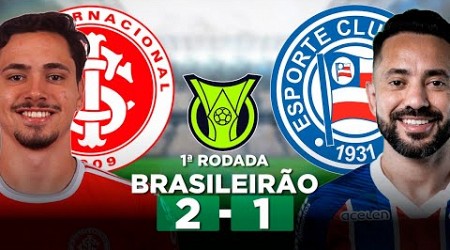 INTERNACIONAL 2 x 1 BAHIA Campeonato Brasileiro Série A 2024 1ª Rodada | Narração