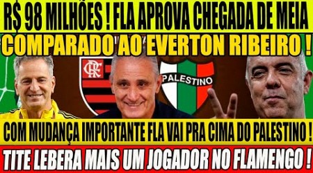 R$ 98 MILHÕES, FLA APROVA CHEGADA DE MEIO CAMPISTA COMPARADO A EVERTON RIBEIRO!E+