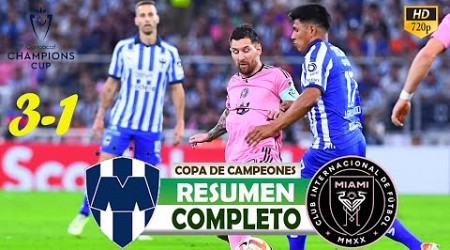 Monterrey vs Inter Miami 3-1 | Resumen Completo | Copa De Campeones 2024