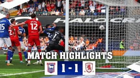 HIGHLIGHTS | TOWN 1 MIDDLESBROUGH 1