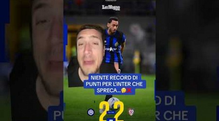 NIENTE RECORD DI PUNTI PER L’INTER CHE SPRECA…