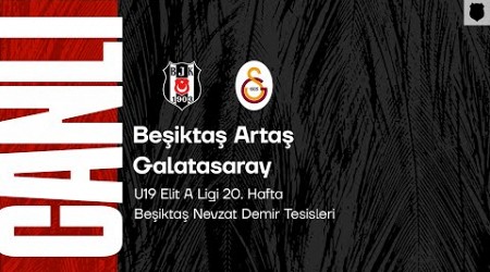 Beşiktaş Artaş - Galatasaray | U19 Elit A Ligi 20. Hafta
