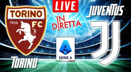 TORINO VS JUVENTUS LIVE | ITALIAN SERIE A FOOTBALL MATCH IN DIRETTA | TELECRONACA