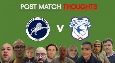 MILLWALL 3-1 CARDIFF CITY - POST MATCH FAN THOUGHTS.