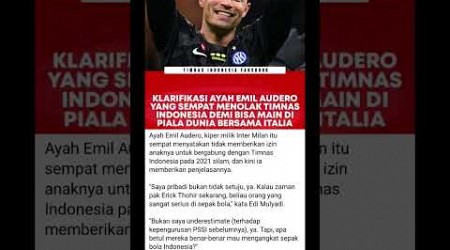 Klarifikasi ayah emil eudero sempat menolak timnas indonesia demi main di piala dunia bersama italia