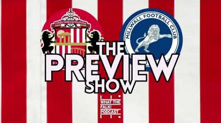 Sunderland vs Millwall // EFL Championship Preview - What The Falk Podcast