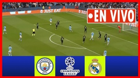 Manchester City vs Real Madrid EN VIVO | Liga de Campeones de la UEFA 23/24 | Partido EN VIVO Ahora