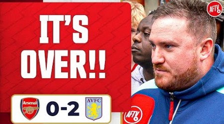 It’s Over! (Dan Potts Rant) | Arsenal 0-2 Aston Villa