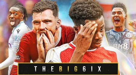 ARSENAL &amp; LIVERPOOL BOTTLE IT! | MAN CITY IN POLE POSITION! | SPURS MASSACRED! | The Big 6ix