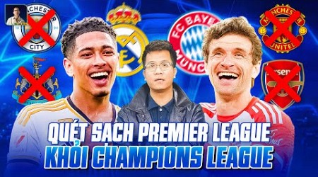 THE LOCKER ROOM | REAL MADRID, BAYERN, PSG ĐÃ QUÉT SẠCH NGOẠI HẠNG ANH KHỎI CHAMPIONS LEAGUE