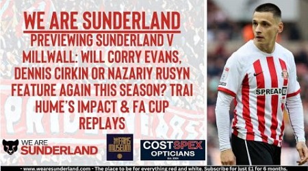 Previewing Sunderland&#39;s game with Millwall and the latest injury news