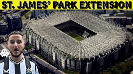 What’s REALLY Going To Happen With St. James’ Park EXPANSION?!