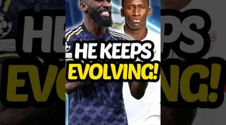 Antonio Rüdiger Keeps EVOLVING!