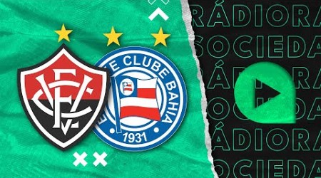Vitória x Bahia - Brasileirão Série A 2024 - Rádio Sociedade