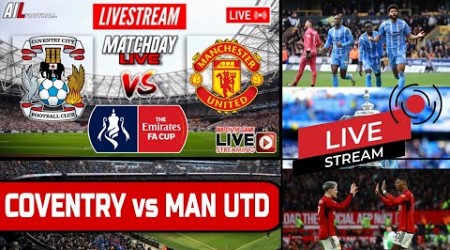 COVENTRY vs MANCHESTER UNITED Live Stream HD Football FA CUP SEMI FINAL Commentary #COVMNU