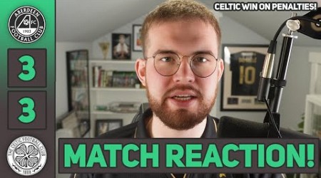 CELTIC REACH FINAL VIA PENALTIES! | Aberdeen 3-3 Celtic | MATCH REACTION!
