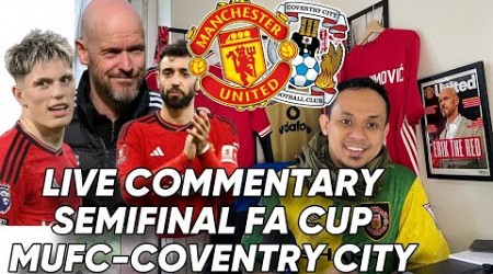 Live Commentary Semifinal FA CUP MUFC-COV