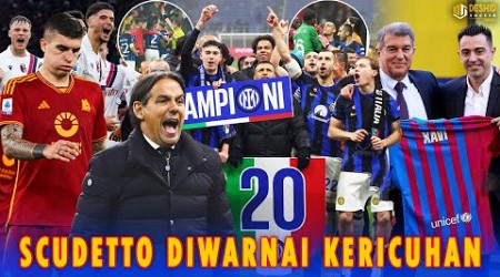 Inter Milan SCUDETTO Usai Sikat AC Milan - Kalahkan Roma, Bologna OTW Liga Champion - Xavi Bertahan