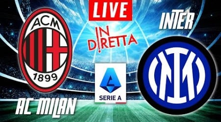 AC MILAN VS INTER MILAN LIVE | ITALIAN SERIE A FOOTBALL MATCH IN DIRETTA | TELECRONACA