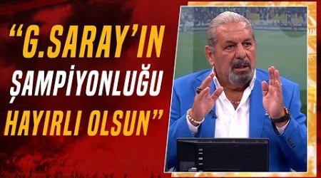Erman Toroğlu: &quot;Lig Bitti, Galatasaray’ın Şampiyonluğu Hayırlı Olsun&quot;