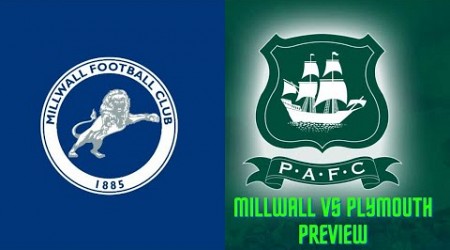 Are We Capable Of Staying Up Millwall VS Plymouth Preview